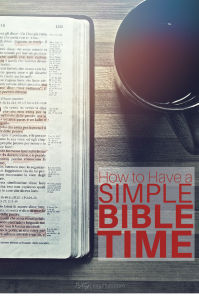 How to Have A SIMPLE Bible Time